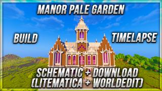 Manor Pale Garden Theme - Litematica + World Edit